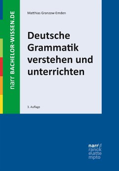 Deutsche Grammatik verstehen und unterrichten (eBook, ePUB) - Granzow-Emden, Matthias