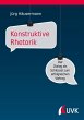 Konstruktive Rhetorik (eBook, ePUB) - Bild 1