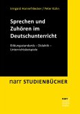 Sprechen und Zuhören im Deutschunterricht (eBook, ePUB)