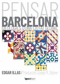 Pensar Barcelona (eBook, ePUB) - Illas, Edgar