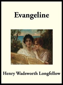 Evangeline (eBook, ePUB) - Longfellow, Henry Wadsworth