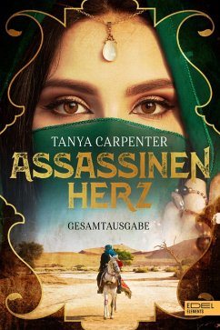 Assassinenherz Gesamtausgabe (eBook, ePUB) - Carpenter, Tanya