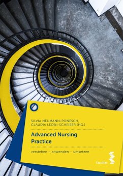 Advanced Nursing Practice (eBook, ePUB) - Neumann-Ponesch, Silvia; Leoni-Scheiber, Claudia