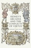 Sidney's Arcadia and the conflicts of virtue (eBook, ePUB)