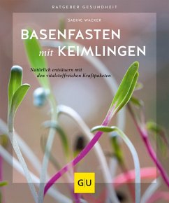 Basenfasten mit Keimlingen (eBook, ePUB) - Wacker, Sabine