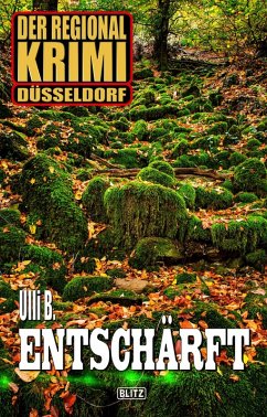 Der Regional-Krimi 04: Entschärft (eBook, ePUB) - B., Ulli