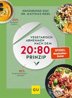 Vegetarisch abnehmen nach dem 20:80 Prinzip (eBook, ePUB) - Riedl, Matthias