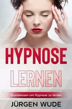 Hypnose lernen (eBook, ePUB) - Wude, Jürgen