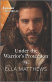 Under the Warrior's Protection (eBook, ePUB)