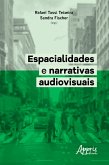 Espacialidades e Narrativas Audiovisuais (eBook, ePUB)