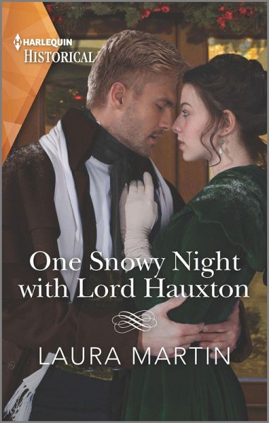 One Snowy Night with Lord Hauxton (eBook, ePUB) One Snowy Night with Lord Hauxton (eBook, ePUB)