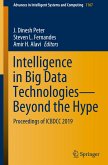 Intelligence in Big Data Technologies¿Beyond the Hype