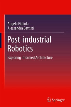 Post-industrial Robotics - Figliola, Angelo;Battisti, Alessandra