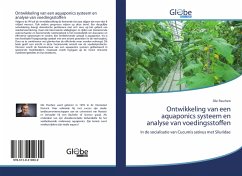 Ontwikkeling van een aquaponics systeem en analyse van voedingsstoffen - Paschen, Ole