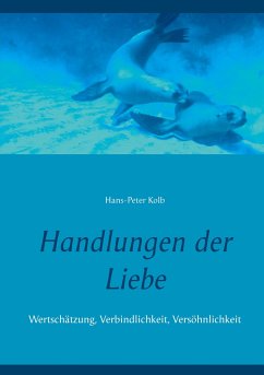 Handlungen der Liebe - Kolb, Hans-Peter