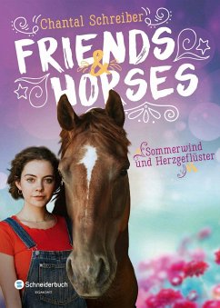 Sommerwind und Herzgeflüster / Friends & Horses Bd.2 - Schreiber, Chantal