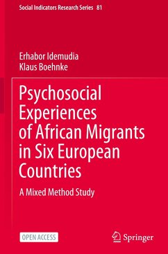 Psychosocial Experiences of African Migrants in Six European Countries - Idemudia, Erhabor;Boehnke, Klaus