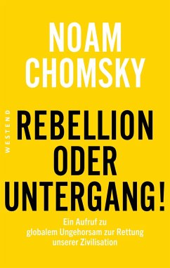 Rebellion oder Untergang! - Chomsky, Noam