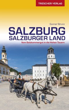 TRESCHER Reiseführer Salzburg und Salzburger Land - Strunz, Gunnar