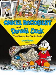 Der Letzte aus dem Clan der Ducks / Onkel Dagobert und Donald Duck - Don Rosa Library Bd.4 - Disney, Walt;Rosa, Don