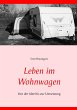 Leben im Wohnwagen - Bild 1