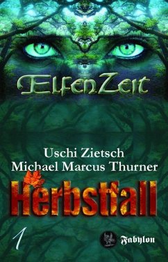 Elfenzeit - Herbstfall - Zietsch, Uschi;Thurner, Michael Marcus