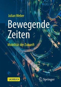 Bewegende Zeiten - Weber, Julian