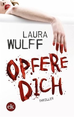 Opfere Dich - Wulff, Laura