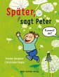 Später, sagt Peter - Bild 1
