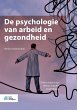 De psychologie van arbeid en gezondheid - Bild 1