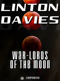 War-Lords of the Moon (eBook, ePUB) - Davies, Linton