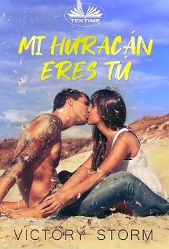 Mi Huracán Eres Tú (eBook, ePUB) - Storm, Victory