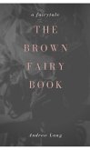 The Brown Fairy Book (eBook, ePUB)