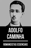 Romancistas Essenciais - Adolfo Caminha (eBook, ePUB)