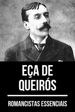 Romancistas Essenciais - Eça de Queirós (eBook, ePUB) - de Queirós, Eça; Nemo, August