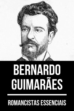 Romancistas Essenciais - Bernardo Guimarães (eBook, ePUB) - Guimarães, Bernardo; Nemo, August