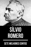 7 melhores contos de Sílvio Romero (eBook, ePUB)