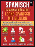 Spanisch (Spanisch Für Alle) Lerne Spanisch mit Bildern (Vol 11) (eBook, ePUB)