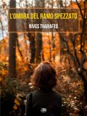 L'ombra del ramo spezzato (eBook, ePUB)