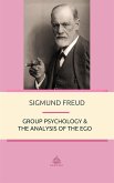 Group Psychology and The Analysis of The Ego (eBook, ePUB)