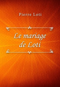 Le mariage de Loti (eBook, ePUB) - Loti, Pierre
