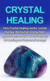 Crystal Healing (eBook, ePUB) Crystal Healing (eBook, ePUB)