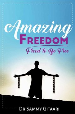 Cover Amazing Freedom: Freed To Be Free (eBook, ePUB)