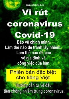 Vi rút coronavirus Covid-19. B¿o v¿ chính mình. Làm th¿ nào d¿ tránh lây nhi¿m. Làm th¿ nào d¿ b¿o v¿ gia dình và công vi¿c c¿a b¿n. (eBook, ePUB) - Medico, Bruno Del