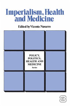 Imperialism, Health and Medicine (eBook, PDF) - Navarro, Vicente