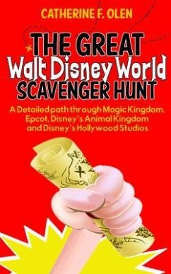 The Great Walt Disney World Scavenger Hunt (eBook, ePUB) - Olen, Catherine F.