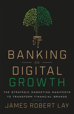 Banking on Digital Growth (eBook, ePUB) - Lay, James Robert