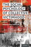 The Social Psychology of Collective Victimhood (eBook, ePUB)