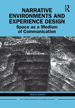 Narrative Environments and Experience Design (eBook, ePUB) - Austin, Tricia