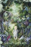 Choices Like Rivers (eBook, ePUB) Choices Like Rivers (eBook, ePUB)